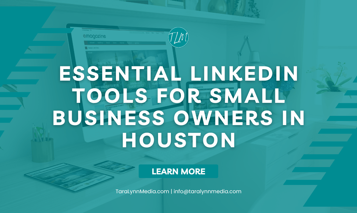 linkedin tools, small business owners in houston