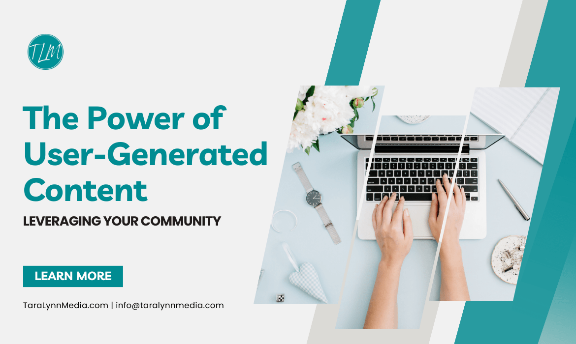 The Power of User-Generated Content: Leveraging Your Community
