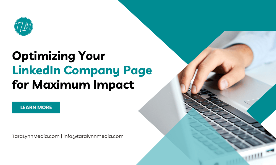 Optimizing Your LinkedIn Company Page for Maximum Impact