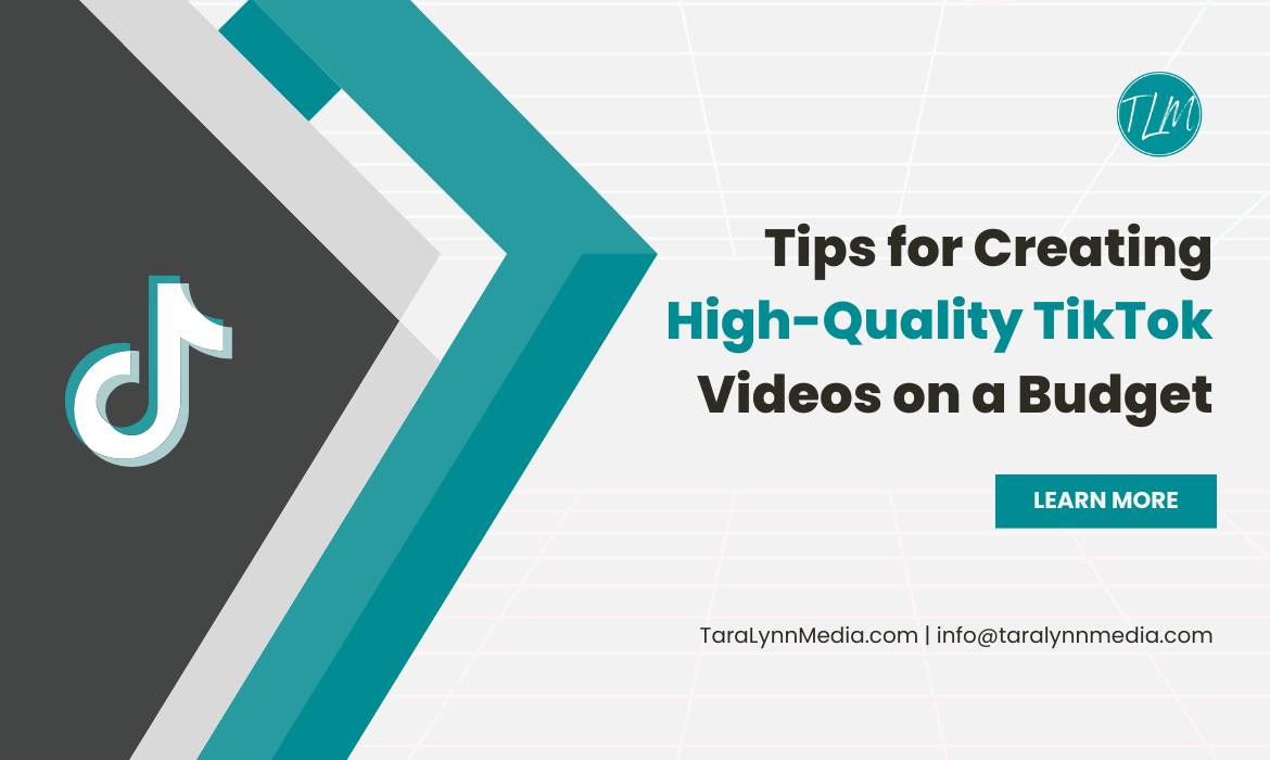 Tips for Creating High-Quality TikTok Videos on a Budget